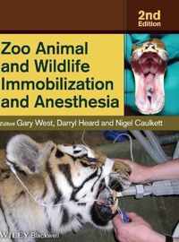 Zoo Animal and Wildlife Immobilization and Anesthesia