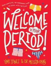 Welcome to Your Period