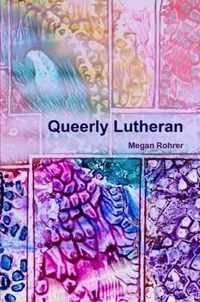 Queerly Lutheran