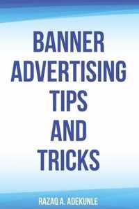 Banner Advertising Tips and Tricks