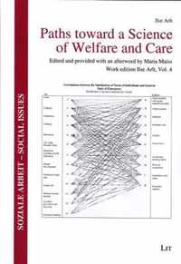 Paths Toward a Science of Welfare and Care, 21