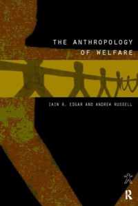 The Anthropology of Welfare