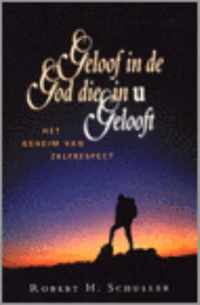 Geloof in de God die in u gelooft