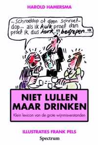 Niet Lullen Maar Drinken