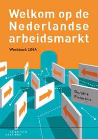 Welkom op de Nederlandse arbeidsmarkt