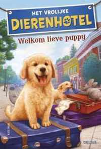 Het vrolijke dierenhotel - Welkom lieve puppy