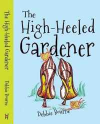 The High-Heeled Gardener