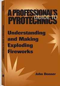 A Professional's Guide To Pyrotechnics