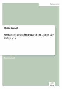 Sinndefizit und Sinnangebot im Lichte der Padagogik