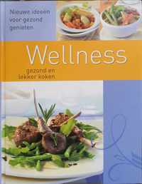 Wellness - Gezond en lekker koken