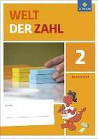 Welt der Zahl 2. Arbeitsheft. Berlin, Brandenburg, Mecklenburg-Vorpommern, Sachsen-Anhalt und Thüringen