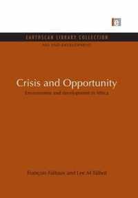 Crisis and Opportunity