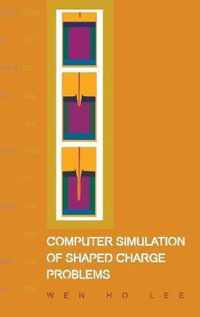 Computer Simulation of Shaped Charge Problems