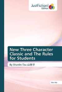 New Three Character Classic and The Rules for Students