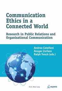 Communication Ethics In A Connected Worl