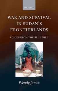 War and Survival in Sudan's Frontierlands