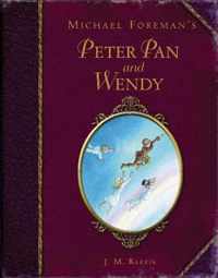 Michael Foremans Peter Pan & Wendy