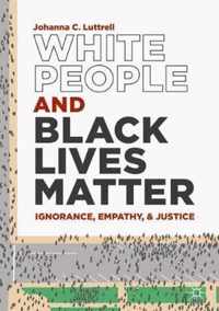 White People and Black Lives Matter