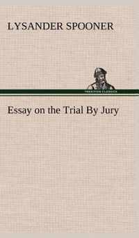 Essay on the Trial By Jury