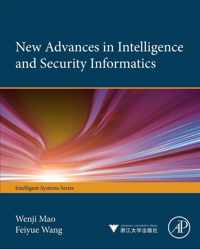 New Advances in Intelligence and Security Informatics