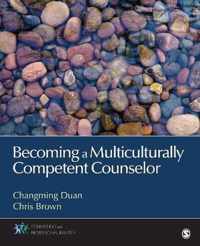 Becoming a Multiculturally Competent Counselor