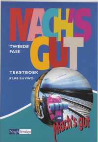 Mach's Gut / 4V Klas 5/6 Vwo / Deel Tekstboek