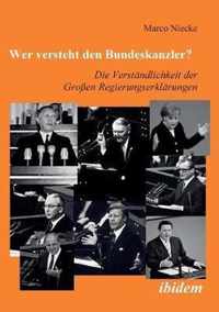 Wer versteht den Bundeskanzler?. Die Verstandlichkeit der Grossen Regierungserklarungen