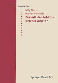 Zukunft Der Arbeit - Welcher Arbeit?