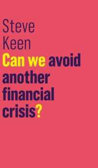 Can We Avoid Another Financial Crisis?