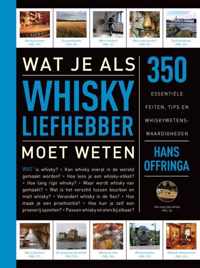 Wat je als whiskyliefhebber moet weten