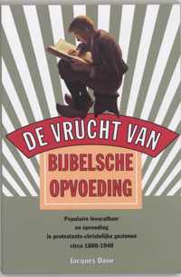 "De vrucht van Bijbelsche opvoeding"