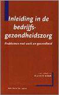 Inleiding bedrijfsgezondheidszorg problemen met werk en gezondheid