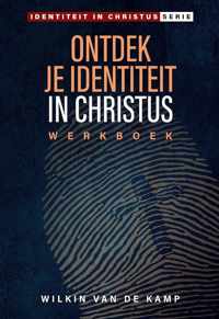 Ontdek je identiteit in Christus (werkboek)