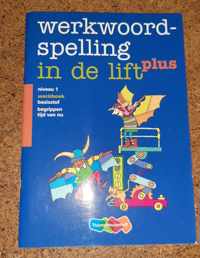 Werkwoordspelling in de lift - plus set 5 ex. Niveau 1 Werkboek