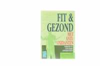 Fit & gezond met anti-oxidanten