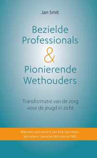 Bezielde professionals & pionierende wethouders