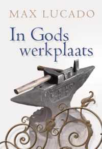 In Gods werkplaats