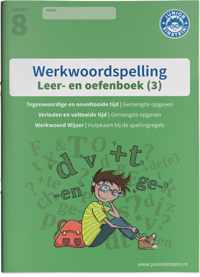 Werkwoordspelling Deel 3 Spellingsoefeningen gemengd groep 8 leer- en oefenboek