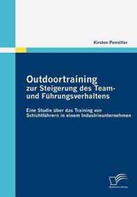 Outdoortraining zur Steigerung des Team- und Fuhrungsverhaltens