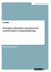 Prinzipien, Methoden und Ablauf der motivierenden Gesprachsfuhrung