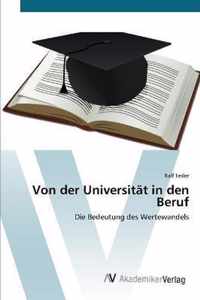 Von der Universitat in den Beruf