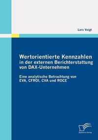 Wertorientierte Kennzahlen in der externen Berichterstattung von DAX-Unternehmen