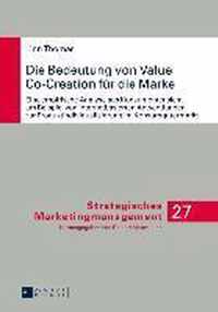 Die Bedeutung Von Value Co-Creation Fuer Die Marke