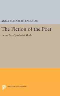 The Fiction of the Poet - In the Post-Symbolist Mode