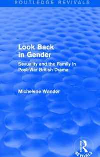 Look Back in Gender (Routledge Revivals)