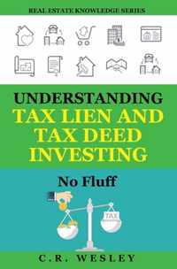 Understanding Tax Lien and Tax Deed Investing