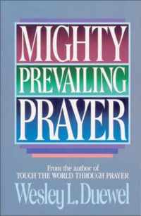 Mighty Prevailing Prayer