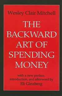 The Backward Art of Spending Money