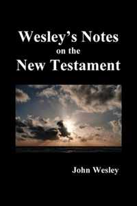 John Wesley's Notes on the Whole Bible