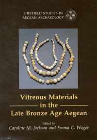 Vitreous Materials in the Late Bronze Age Aegean